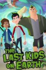Watch The Last Kids on Earth 123movies