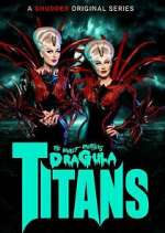 Watch The Boulet Brothers' Dragula: Titans 123movies