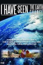 Watch I Have Seen the Earth Change 123movies
