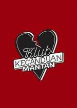 Watch Klub Kecanduan Mantan 123movies