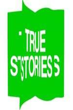 Watch True Stories 123movies