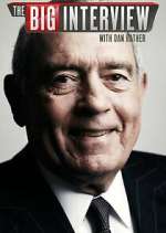 Watch The Big Interview with Dan Rather 123movies