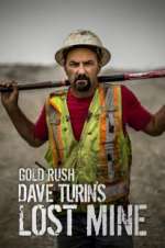 Watch Gold Rush: Dave Turin\'s Lost Mine 123movies