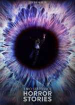 Watch Two Sentence Horror Stories 123movies