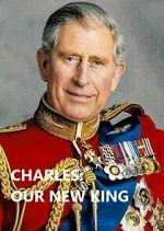 Watch Charles: Our New King 123movies
