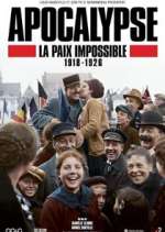 Watch Apocalypse: La paix impossible (1918-1926) 123movies
