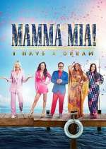 Watch Mamma Mia! I Have a Dream 123movies