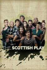 Watch The Scottish Play 123movies
