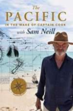 Watch The Pacific: In the Wake of Captain Cook, with Sam Neill 123movies