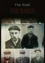 Watch The Real Peaky Blinders 123movies