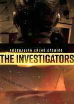 Watch Australian Crime Stories: The Investigators 123movies
