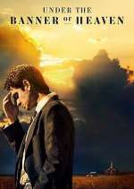 Watch Under the Banner of Heaven 123movies