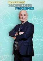 Watch Tony Robinson's Marvellous Machines 123movies