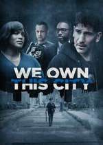 Watch We Own This City 123movies