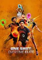 Watch One Shot: Overtime Elite 123movies