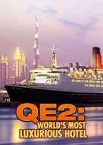 Watch QE2: The World's Most Luxurious Hotel 123movies