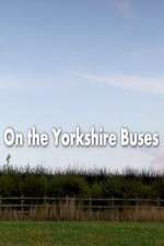 Watch On the Yorkshire Buses 123movies