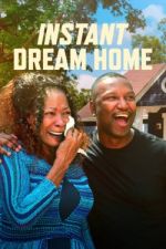 Watch Instant Dream Home 123movies