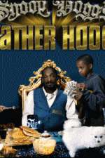 Watch Snoop Dogg's Father Hood 123movies