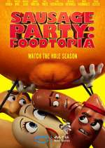 Watch Sausage Party: Foodtopia 123movies