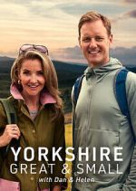 Watch Yorkshire Great and Small with Dan and Helen 123movies