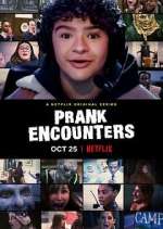 Watch Prank Encounters 123movies