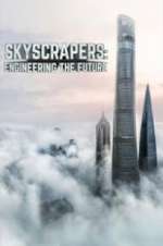 Watch Skyscrapers: Engineering the Future 123movies