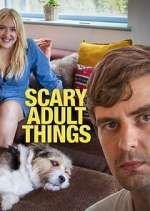 Watch Scary Adult Things 123movies