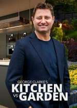 Watch George Clarke\'s Kitchen vs Garden Season 2 Episode 2 123movies