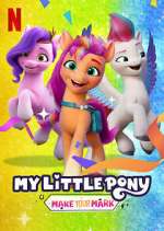 Watch My Little Pony: Make Your Mark 123movies