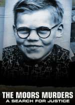 Watch The Moors Murders: A Search for Justice 123movies