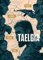 Watch Taelgia 123movies