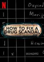 Watch How to Fix a Drug Scandal 123movies