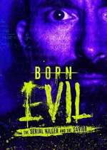 Watch Born Evil: The Serial Killer and the Savior 123movies