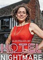 Watch Alex Polizzi: My Hotel Nightmare 123movies