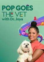 Watch Pop Goes the Vet with Dr. Joya 123movies
