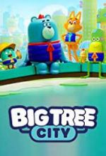 Watch Big Tree City 123movies