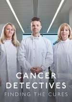 Watch Cancer Detectives: Finding the Cures 123movies