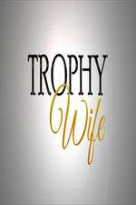 Watch Trophy Wife 123movies