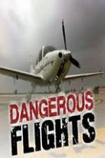 Watch Dangerous Flights 123movies