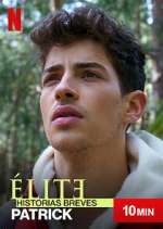 Watch Élite Historias Breves: Patrick 123movies