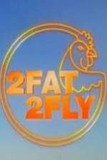 Watch 2 Fat 2 Fly 123movies