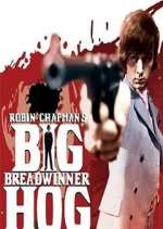 Watch Big Breadwinner Hog 123movies