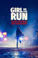 Watch Girl on the Run: The Hunt For America\'s Most Wanted Woman 123movies