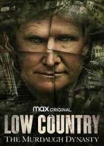 Watch Low Country: The Murdaugh Dynasty 123movies
