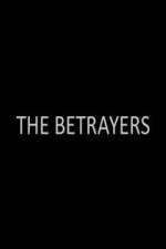 Watch The Betrayers 123movies