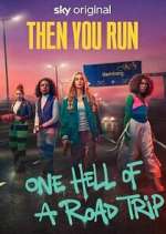 Watch Then You Run 123movies