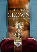Watch The Real Crown: Inside the House of Windsor 123movies
