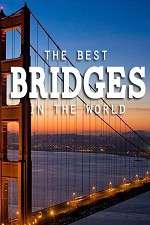 Watch World's Greatest Bridges 123movies