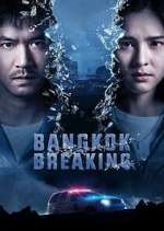 Watch Bangkok Breaking 123movies